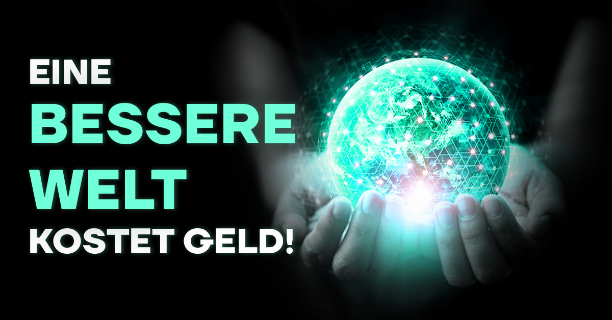 MAUT-bessere Welt kostet Geld