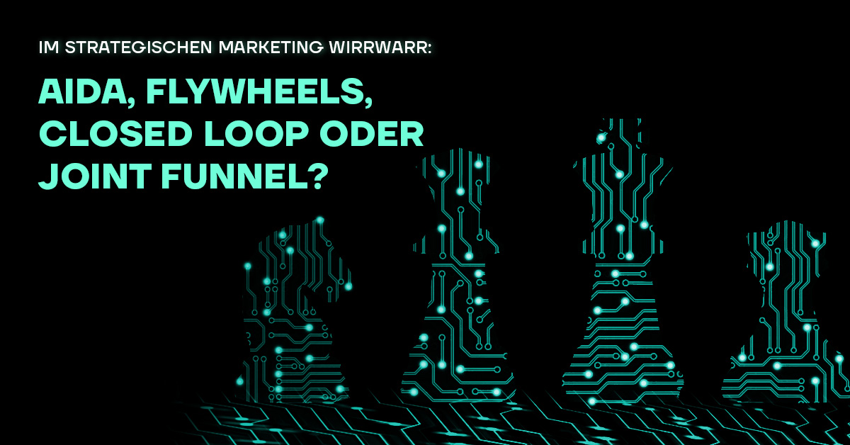 im-strategischen-marketing-wirrwarr-aida-flywheels-closed-loop-oder-joint-funnel